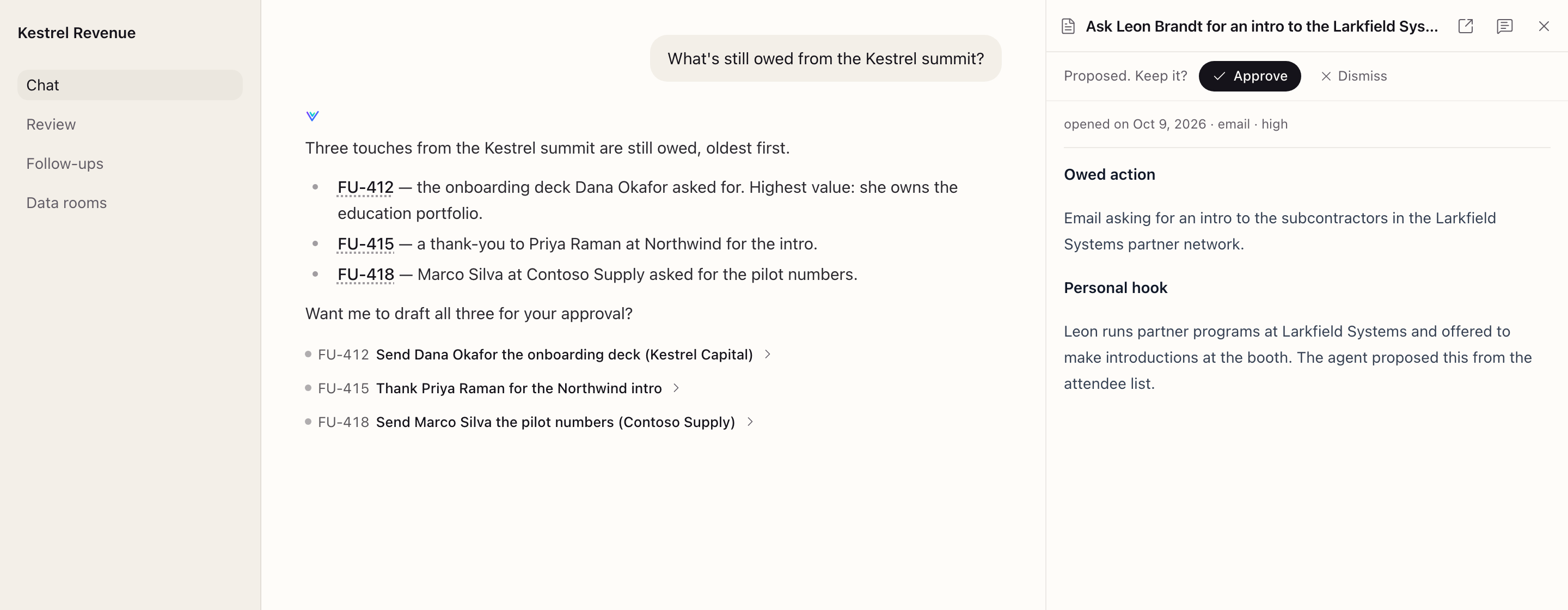 A proposed follow-up in the preview pane, asking "Proposed. Keep it?" with Approve and Dismiss